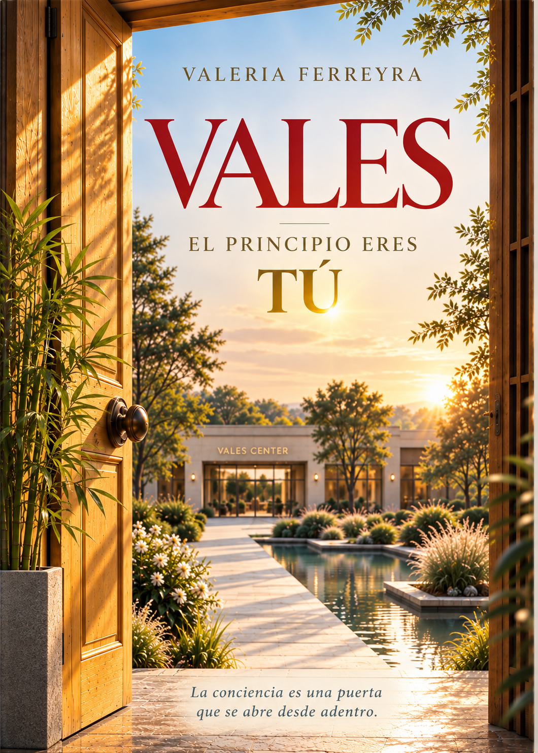 VALES. El principio eres tú.